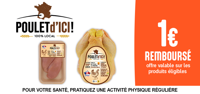 Promotion POULET D'ICI, 100% local