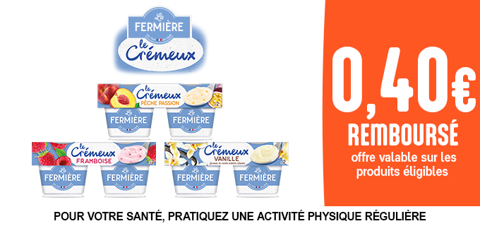 Promotion LA FERMIERE Crémeux