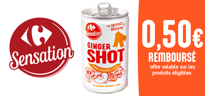 Promotion Découvrez notre Ginger Shot Carrefour Sensation !